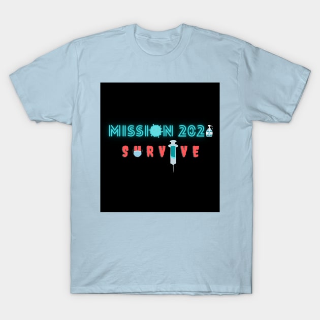 Survive 2021 T-Shirt by siv111